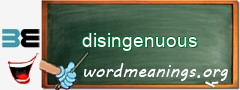 WordMeaning blackboard for disingenuous